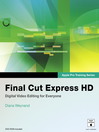 Final Cut Express HD (eBook): Visual QuickStart Guide